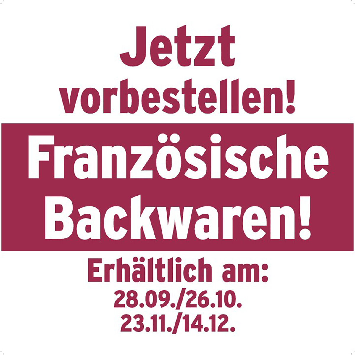 Jetzt vorbestellen! Original französische Backwaren in Mannheim kaufen